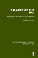 Palaces of the Raj;: Magnificence and misery of the Lord Sahibs 1138293423 Book Cover