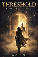 Threshold: Book One of the Threshold Trilogy B0GVKLG1VJ Book Cover