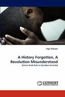 A History Forgotten, A Revolution Misunderstood 3843394202 Book Cover