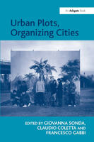Urban Plots, Organizing Cities 1409409279 Book Cover