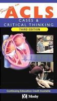Success in Acls: Cases & Critical Thinking 0323018165 Book Cover