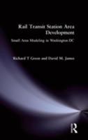 Rail Transit Station Area Development: Small Area Modeling in Washington, D.C. 0873326962 Book Cover