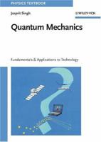 Quantum Mechanics - Fundamentals and Applications to Technology 0471157589 Book Cover