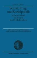 Soziale Frage Und Sozialpolitik in Deutschland Seit Beginn Des 19. Jahrhunderts 366311399X Book Cover