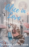 Alice in Love: A Book of Poetry B096LYH3VR Book Cover