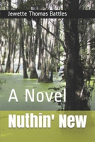 Nuthin' New: A Novel 1087017165 Book Cover