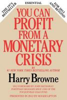 You Can Profit From A Monetary Crisis 0025174606 Book Cover
