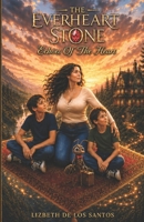 The Everheart Stone "Echoes of the Heart B0HFKNYKJF Book Cover