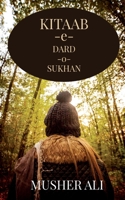 Kitaab- e- dard- o- sukhan 1648289657 Book Cover