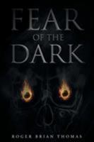 Fear of the Dark 1683486692 Book Cover