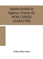 Japanese reading for beginners (Volume III) MORE CHINESE CHARACTERS 9354159621 Book Cover