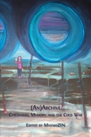 (An)Archive: Childhood, Memory, and the Cold War 180511185X Book Cover