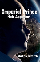 Imperial Prince: Heir Apparent B0DPXZ2GGP Book Cover