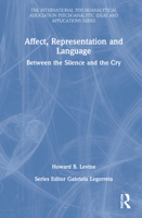Affect, Representation and Language: Between the Silence and the Cry 0367774356 Book Cover
