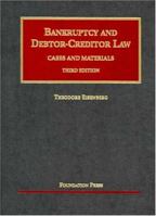 Bankruptcy and Debtor-Creditor Law: Cases and Materials, Third Edition (University Casebook Series) 1587787369 Book Cover