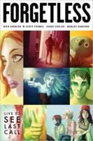 Forgetless: Live To See Last Call 160706524X Book Cover