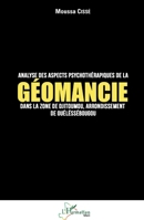 Analyse des aspects psychothérapiques de la géomancie dans la zone de Djitoumou,: arrondissement de Ouelessebougou (Harmattan Mali) (French Edition) 2140254708 Book Cover