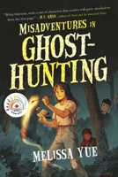 Misadventures in Ghosthunting 1443470910 Book Cover
