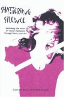 Shattering Silence: Reclaiming the Voice of Social Awareness through Poetry and Art 1411699823 Book Cover