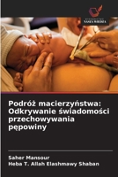 Podróz macierzynstwa: Odkrywanie swiadomosci przechowywania pepowiny 6209123392 Book Cover