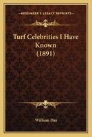 Turf Celebrities I Have Known 1143172329 Book Cover