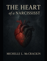 The Heart Of A Narcissist B0DZXMZHVT Book Cover