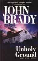 Unholy Ground: An Inspector Matt Minogue Mystery 1586420372 Book Cover