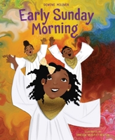 Early Sunday Morning (Denene Millner Books) 1534476539 Book Cover