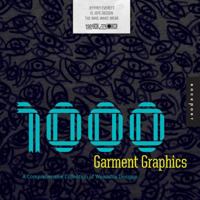 1,000 Garment Graphics: A Comprehensive Collection of Wearable Designs 1592534880 Book Cover