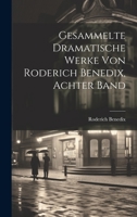 Gesammelte dramatische Werke von Roderich Benedix, Achter Band 1022644769 Book Cover