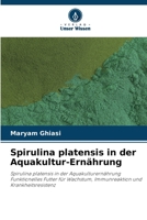 Spirulina platensis in der Aquakultur-Ernährung 6209024084 Book Cover