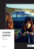 Couleurs Seventies (French Edition) B0FXLBK6HD Book Cover
