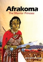 Afrakoma: The Warrior Princess 9964706235 Book Cover
