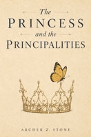 The Princess and the Principalities B0H4HF1JXQ Book Cover