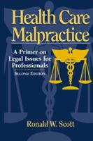 Health Care Malpractice: A Primer on Legal Issues for Professionals 0070541450 Book Cover