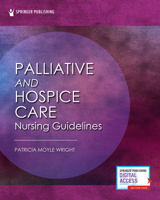Palliative and Hospice Nursing Care Guidelines 0826144497 Book Cover