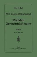 Bericht Uber Die XXII. Tagung (Kriegstagung): 28.-30. Marz 1916 3642901468 Book Cover