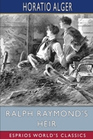 Ralph Raymond's Heir 3734072085 Book Cover