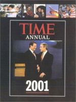 Time Annual 2001 (Time Annual: The Year in Review) 1883013747 Book Cover