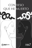 Confieso que he muerto B0CLG2Y6JT Book Cover