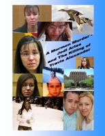 A Mormon Murder - Jodi Arias and the Killing of Travis Alexander 1304030555 Book Cover