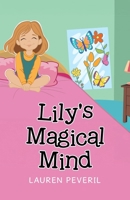 Lily's Magical Mind 1834183456 Book Cover