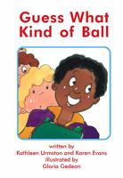 Guess What Kind of Ball 1879835150 Book Cover