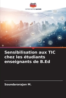 Sensibilisation aux TIC chez les étudiants enseignants de B.Ed 6205281856 Book Cover