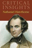 Nathaniel Hawthorne (Critical Insights) 1587656043 Book Cover
