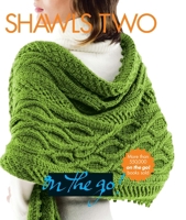 Vogue Knitting on the Go: Shawls Two (Vogue Knitting on the Go!)