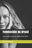 Feminicídio no Brasil: Uma Analise perante ao sistema Penal Pátrio (Direito Penal) (Portuguese Edition) B08CM18YJP Book Cover