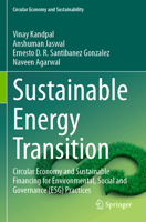 Sustainable Energy Transition: Circular Economy and Sustainable Financing for Environmental, Social and Governance (ESG) Practices (Circular Economy and Sustainability) 3031529421 Book Cover