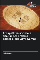 Prospettiva sociale e analisi del Brahmo Samaj e dell'Arya Samaj (Italian Edition) 6202224029 Book Cover