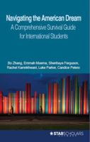 Navigating the American Dream: A Comprehensive Survival Guide for International Students (International and comparative education series) 1957480459 Book Cover